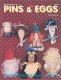 Pins & Eggs