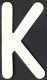 Upper Case Alphabet (K)1 piece