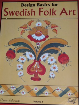 Design Basics for Swedish Folh Art Volume 1