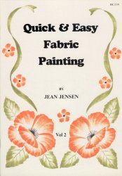 Quick & Easy Fabric Painting Vol 2 - Click Image to Close