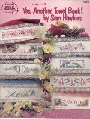 Cross Stitch Yes Another Towel Book