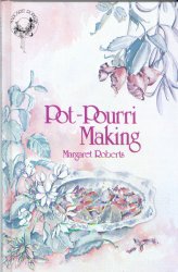 Pot-Pourri Making - Click Image to Close