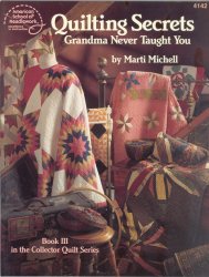 Quilting Secrets Grandma Never Taught You - Click Image to Close