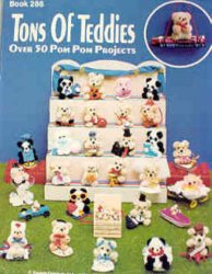 Tons of Teddies: Over 50 Pom Pom Projects - Click Image to Close