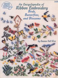 An Encyclopedia of Ribbon Embroidery, Brids, Butterflies, and bl - Click Image to Close