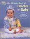 (image for) The Ultimate Book of Crochet for Baby