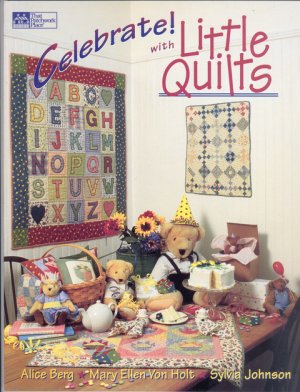 Celebrating with Little Quilts