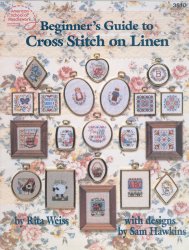 Beginner's Guide to Cross Stitch on Linen - Click Image to Close