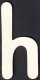 (image for) Lower Case Alphabet (h) 1 piece 6.5cm x 13.8cm
