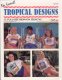 Tropical Designs