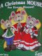 A Christmas Mouse for Every House (image for) A Christmas Mouse for Every House