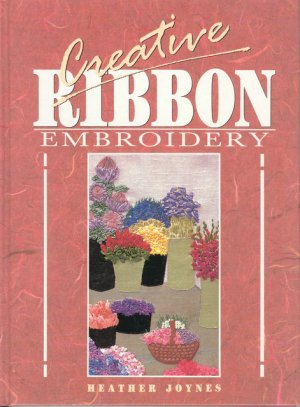 Creative Ribbon Embroidery