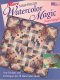 (image for) Strip-Pieced Watercolor Magic