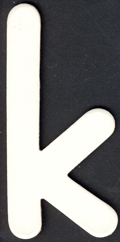 Lower Case Alphabet (k) 1 piece 6.5cm x 13.8cm